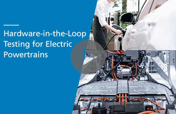 Hardware-in-the-Loop Testing for Electric Powertrains