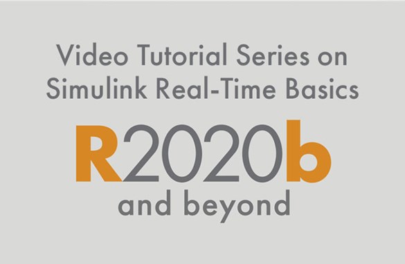 Part 3: Running Real-Time Applications (R2020b and later)